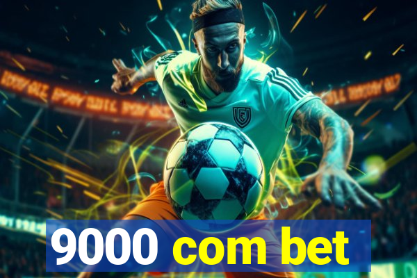 9000 com bet